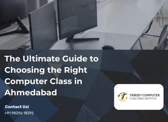 The Ultimate Guide to Choosing the Right Computer Class in Ahmedabad