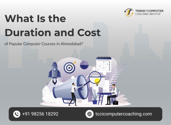 What Is the Duration and Cost of Popular Computer Courses in Ahmedabad