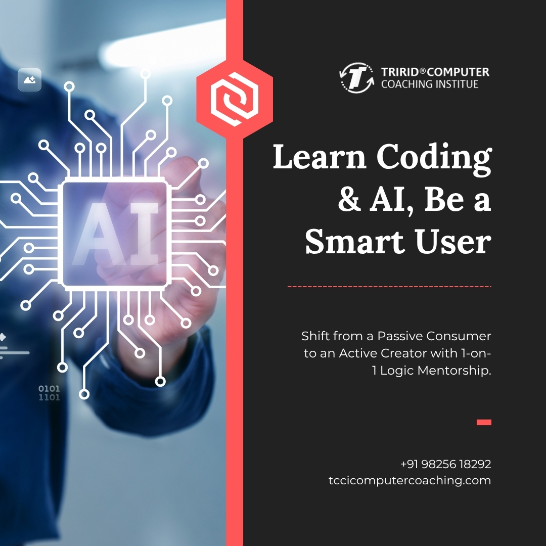 Learn Coding & AI, Be a Smart User